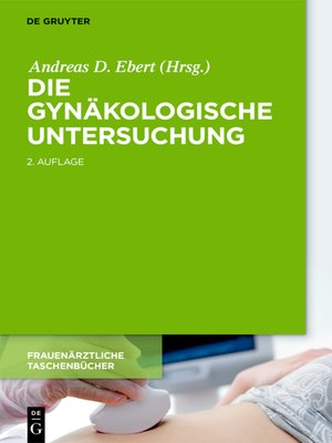 cover image of Die gynäkologische Untersuchung
